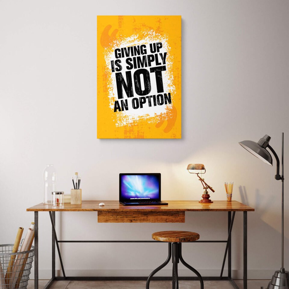 Never Give Up - Canvas Prints